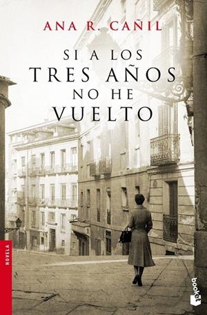 SI A LOS TRES AÑOS NO HE VUELTO | 9788467008340 | CAÑIL, ANA | Galatea Llibres | Librería online de Reus, Tarragona | Comprar libros en catalán y castellano online