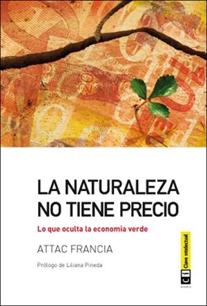 LA NATURALEZA NO TIENE PRECIO | 9788494001451 | FRANCIA, ATTAC | Galatea Llibres | Librería online de Reus, Tarragona | Comprar libros en catalán y castellano online