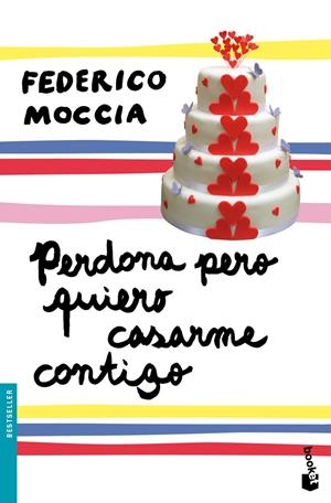 PERDONA PERO QUIERO CASARME CONTIGO | 9788408102793 | FEDERICO MOCCIA | Galatea Llibres | Llibreria online de Reus, Tarragona | Comprar llibres en català i castellà online