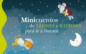 MINICUENTOS DE LEONES Y RATONES PARA IR A DORMIR | 9788448833626 | BK,BLANCA | Galatea Llibres | Librería online de Reus, Tarragona | Comprar libros en catalán y castellano online