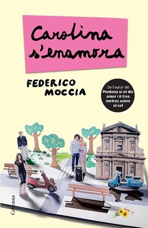 CAROLINA S'ENAMORA | 9788466413312 | MOCCIA, FEDERICO | Galatea Llibres | Librería online de Reus, Tarragona | Comprar libros en catalán y castellano online