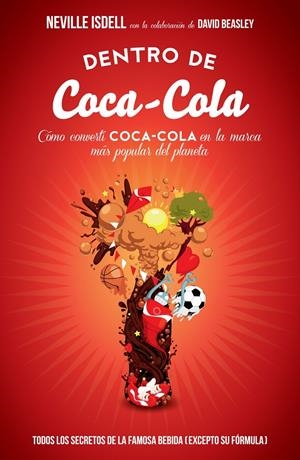DENTRO DE COCA-COLA | 9788498752403 | ISDELL, NEVILLE/DAVID BEASLEY | Galatea Llibres | Librería online de Reus, Tarragona | Comprar libros en catalán y castellano online