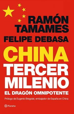 CHINA, TERCER MILENIO | 9788408006893 | TAMAMES, RAMON/FELIPE DEBASA NAVALPOTRO | Galatea Llibres | Librería online de Reus, Tarragona | Comprar libros en catalán y castellano online