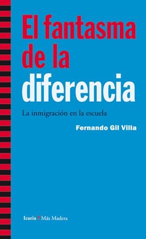 EL FANTASMA DE LA DIFERENCIA | 9788498884364 | GIL VILLA, FERNANDO | Galatea Llibres | Llibreria online de Reus, Tarragona | Comprar llibres en català i castellà online