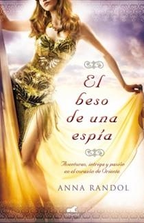 EL BESO DE UNA ESPÍA | 9788415420217 | RANDOL, ANNA | Galatea Llibres | Llibreria online de Reus, Tarragona | Comprar llibres en català i castellà online