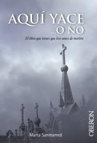 AQUÍ YACE... O NO | 9788441532670 | SANMAMED, MARTA | Galatea Llibres | Librería online de Reus, Tarragona | Comprar libros en catalán y castellano online
