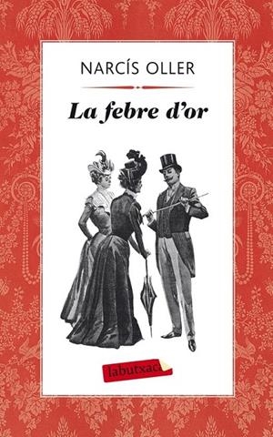 FEBRE D'OR, LA | 9788499304236 | OLLER, NARCIS | Galatea Llibres | Llibreria online de Reus, Tarragona | Comprar llibres en català i castellà online