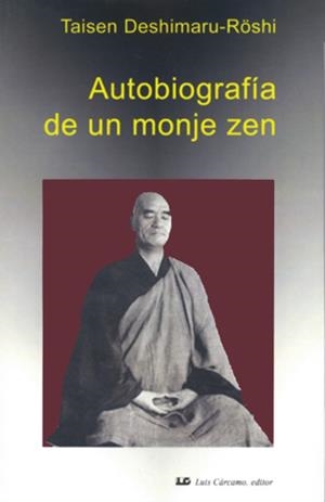 AUTOBIOGRAFÍA DE UN MONJE ZEN | 9788476271452 | DESHIMARU, TAISEN | Galatea Llibres | Librería online de Reus, Tarragona | Comprar libros en catalán y castellano online