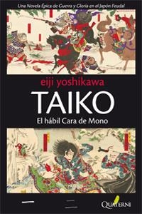 TAIKO. EL HÁBIL CARA DE MONO | 9788493777043 | YOSHIKAWA, EIJI | Galatea Llibres | Librería online de Reus, Tarragona | Comprar libros en catalán y castellano online