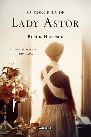LA DONCELLA DE LADY ASTOR | 9788403011403 | HARRISON, ROSINA | Galatea Llibres | Librería online de Reus, Tarragona | Comprar libros en catalán y castellano online
