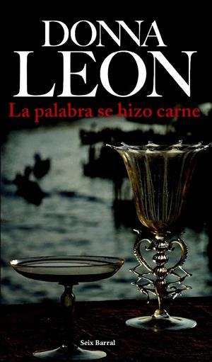 PALABRA SE HIZO CARNE, LA | 9788432209543 | LEON, DONNA | Galatea Llibres | Librería online de Reus, Tarragona | Comprar libros en catalán y castellano online