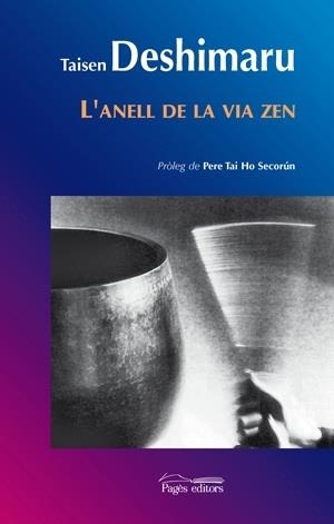 ANELL DE LA VIA ZEN | 9788497795654 | DESHIMARU, TAISEN | Galatea Llibres | Librería online de Reus, Tarragona | Comprar libros en catalán y castellano online