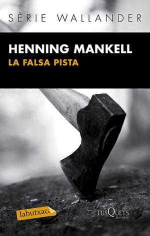 LA FALSA PISTA | 9788483836071 | MANKELL, HENNING | Galatea Llibres | Llibreria online de Reus, Tarragona | Comprar llibres en català i castellà online