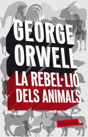 REBEL·LIO DELS ANIMALS, LA | 9788496863231 | ORWELL, GEORGE | Galatea Llibres | Llibreria online de Reus, Tarragona | Comprar llibres en català i castellà online