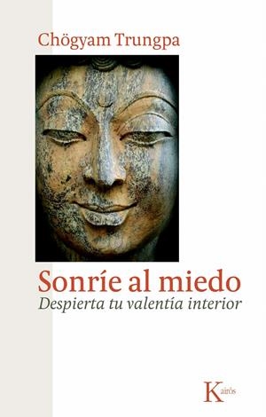 SONRÍE AL MIEDO | 9788472458956 | TRUNGPA, CHÖGYAM | Galatea Llibres | Librería online de Reus, Tarragona | Comprar libros en catalán y castellano online