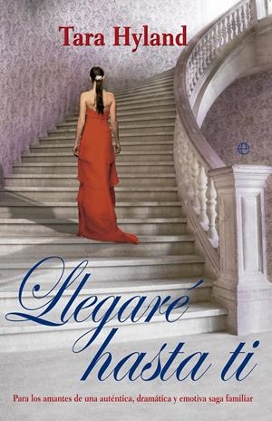 LLEGARÉ HASTA TI | 9788499705286 | HYLAND, TARA | Galatea Llibres | Llibreria online de Reus, Tarragona | Comprar llibres en català i castellà online