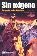 SIN OXIGENO.PERIPECIAS EN LOS HIMALAYAS | 9788495760913 | CHILD,GREG | Galatea Llibres | Librería online de Reus, Tarragona | Comprar libros en catalán y castellano online