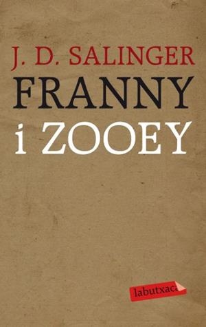 FRANNY & ZOOEY | 9788499301167 | SALINGER, J. | Galatea Llibres | Llibreria online de Reus, Tarragona | Comprar llibres en català i castellà online