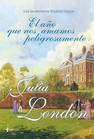 EL AÑO QUE NOS AMAMOS PELIGROSAMENTE | 9788408007555 | LONDON, JULIA | Galatea Llibres | Librería online de Reus, Tarragona | Comprar libros en catalán y castellano online