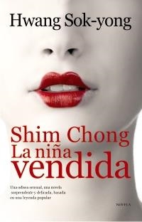 SHIM CHONG, LA NIÑA VENDIDA | 9788420608914 | SOK-YONG, HWANG | Galatea Llibres | Librería online de Reus, Tarragona | Comprar libros en catalán y castellano online