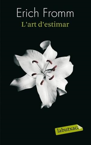 ART D'ESTIMAR | 9788499300696 | FROMM, ERICH | Galatea Llibres | Librería online de Reus, Tarragona | Comprar libros en catalán y castellano online
