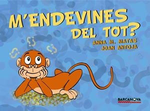 M'ENDEVINES DEL TOT? | 9788448930981 | ANTOJA, JOAN/MATAS, ANNA M. | Galatea Llibres | Llibreria online de Reus, Tarragona | Comprar llibres en català i castellà online
