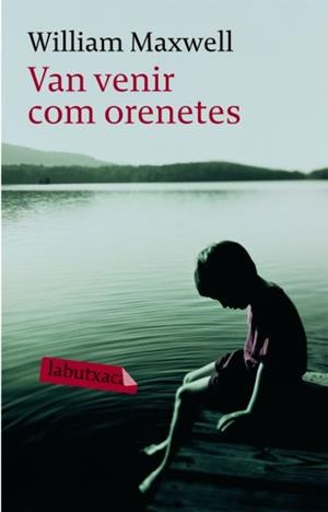 VAN VENIR COM ORENETES | 9788492549375 | MAXWELL, WILLIAM | Galatea Llibres | Librería online de Reus, Tarragona | Comprar libros en catalán y castellano online