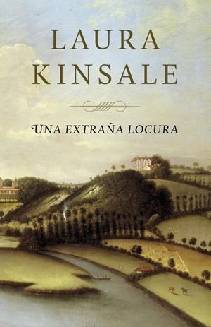 UNA EXTRAÑA LOCURA | 9788401384509 | KINSALE, LAURA | Galatea Llibres | Llibreria online de Reus, Tarragona | Comprar llibres en català i castellà online