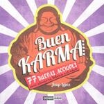 BUEN KARMA. 77 BUENAS ACCIONES PARA ATRAER LA FORTUNA Y EL AMOR | 9788475566993 | LÓPEZ, JOSEP | Galatea Llibres | Librería online de Reus, Tarragona | Comprar libros en catalán y castellano online