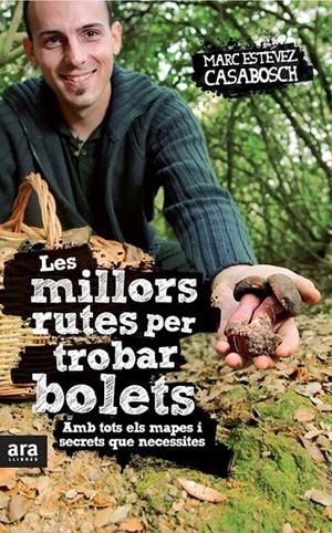 LES MILLORS RUTES PER TROBAR BOLETS | 9788415224808 | ESTÉVEZ CASABOSCH, MARC | Galatea Llibres | Librería online de Reus, Tarragona | Comprar libros en catalán y castellano online