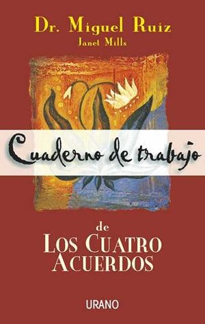 CUATRO ACUERDOS, LOS. CUADERNO DE TRABAJO | 9788479533922 | RUIZ, MIGUEL | Galatea Llibres | Librería online de Reus, Tarragona | Comprar libros en catalán y castellano online
