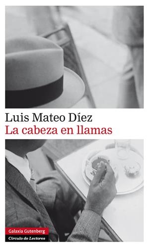 LA CABEZA EN LLAMAS | 9788415472070 | DÍEZ, LUIS MATEO | Galatea Llibres | Llibreria online de Reus, Tarragona | Comprar llibres en català i castellà online