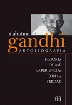 HISTORIA DE MIS EXPERIENCIAS CON LA VERDAD (AUTOBIOGRAFIA) | 9788496111707 | GANDHI, MAHATMA | Galatea Llibres | Llibreria online de Reus, Tarragona | Comprar llibres en català i castellà online