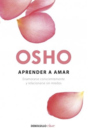 APRENDER A AMAR | 9788499087528 | OSHO | Galatea Llibres | Librería online de Reus, Tarragona | Comprar libros en catalán y castellano online
