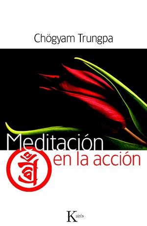 MEDITACIÓN EN LA ACCIÓN | 9788499881942 | TRUNGPA, CHÖGYAM | Galatea Llibres | Librería online de Reus, Tarragona | Comprar libros en catalán y castellano online