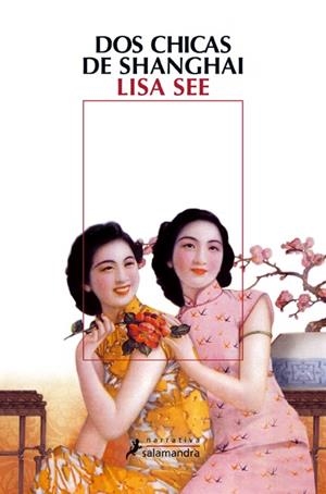 DOS CHICAS DE SHANGAI | 9788498383058 | SEE, LISA | Galatea Llibres | Librería online de Reus, Tarragona | Comprar libros en catalán y castellano online