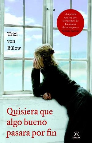 QUISIERA QUE ALGO BUENO PASARA POR FIN | 9788467007688 | VON BULOW, TRIXI | Galatea Llibres | Llibreria online de Reus, Tarragona | Comprar llibres en català i castellà online