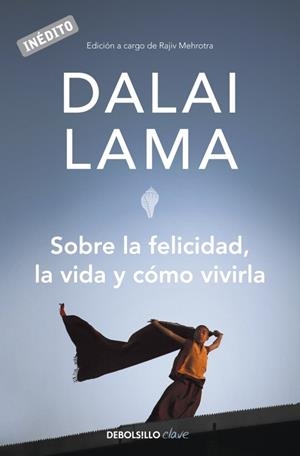 SOBRE LA FELICIDAD, LA VIDA Y CÓMO VIVIRLA | 9788499082752 | DALAI LAMA | Galatea Llibres | Llibreria online de Reus, Tarragona | Comprar llibres en català i castellà online