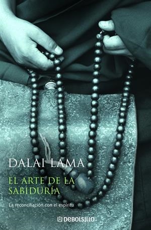 EL ARTE DE LA SABIDURÍA | 9788499896762 | DALAI LAMA | Galatea Llibres | Librería online de Reus, Tarragona | Comprar libros en catalán y castellano online