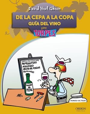 DE LA CEPA A LA COPA. GUÍA DEL VINO | 9788441528604 | GOSHN SANTANA, DAVID | Galatea Llibres | Librería online de Reus, Tarragona | Comprar libros en catalán y castellano online