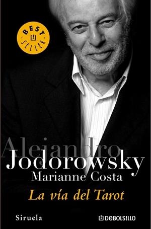 LA VIA DEL TAROT | 9788497939553 | JODOROWSKY, ALEJANDRO | Galatea Llibres | Llibreria online de Reus, Tarragona | Comprar llibres en català i castellà online