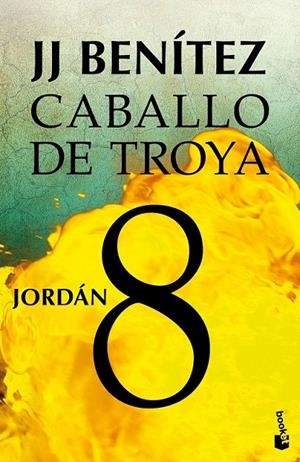 CABALLO DE TROYA 8. JORDAN | 9788408043140 | BENÍTEZ, J.J. | Galatea Llibres | Librería online de Reus, Tarragona | Comprar libros en catalán y castellano online