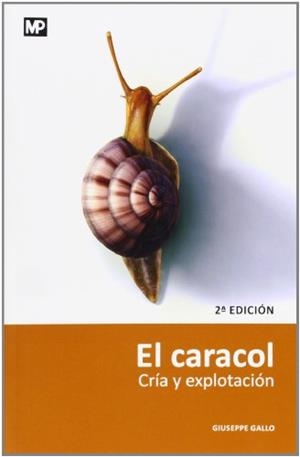 CARACOL, EL. CRIA Y EXPLOTACION | 9788471147684 | GALLO, GIUSEPPE | Galatea Llibres | Librería online de Reus, Tarragona | Comprar libros en catalán y castellano online