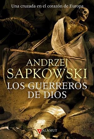 LOS GUERREROS DE DIOS | 9788498890747 | SAPKOWSKI, ANDRZEJ | Galatea Llibres | Librería online de Reus, Tarragona | Comprar libros en catalán y castellano online