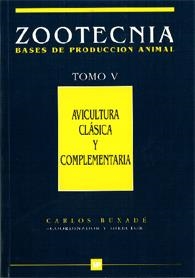 AVICULTURA CLÁSICA Y COMPLEMENTARIA. (ZOOTECNIA. TOMO V) | 9788471145819 | BUXADE, C. (COORD.) | Galatea Llibres | Llibreria online de Reus, Tarragona | Comprar llibres en català i castellà online