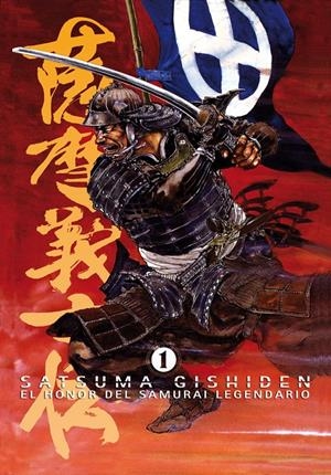 SATSUMA GISHIDEN 1: EL HONOR DEL SAMURAI LEGENDARIO | 9788492458462 | HIRATA, HIROSHI | Galatea Llibres | Librería online de Reus, Tarragona | Comprar libros en catalán y castellano online