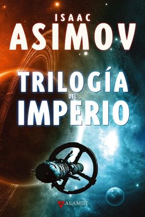TRILOGÍA DEL IMPERIO | 9788498890723 | ASIMOV, ISAAC | Galatea Llibres | Librería online de Reus, Tarragona | Comprar libros en catalán y castellano online