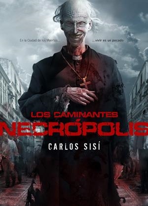 CAMINANTES: NECROPOLIS | 9788493814304 | SISI, CARLOS | Galatea Llibres | Llibreria online de Reus, Tarragona | Comprar llibres en català i castellà online