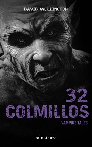 32 COLMILLOS | 9788445000144 | WELLINGTON, DAVID | Galatea Llibres | Librería online de Reus, Tarragona | Comprar libros en catalán y castellano online