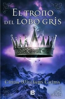 EL TRONO DEL LOBO GRIS | 9788466650571 | WILLIAMS CHIMA, CINDA | Galatea Llibres | Llibreria online de Reus, Tarragona | Comprar llibres en català i castellà online